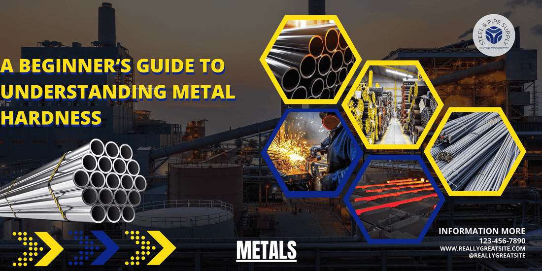 A Beginner’s Guide to Understanding Metal Hardness