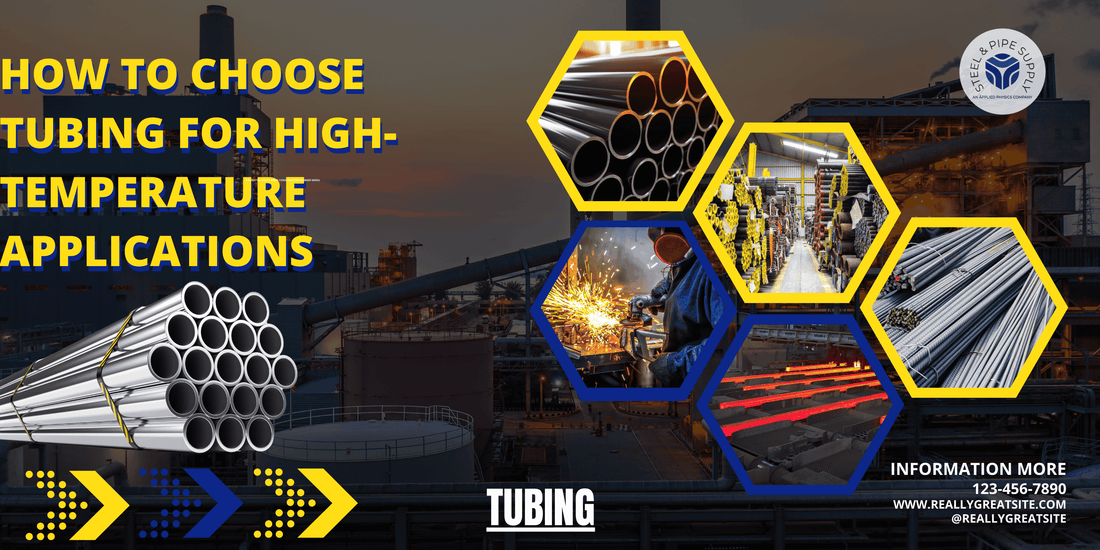 How to Choose Tubing for High-Temperature Applications