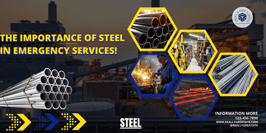 The Importance of Steel in Emergency Services!