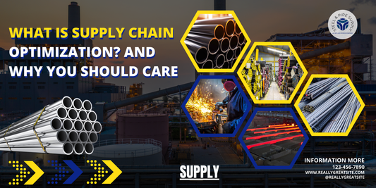 What Is Supply Chain Optimization? And Why You Should Care